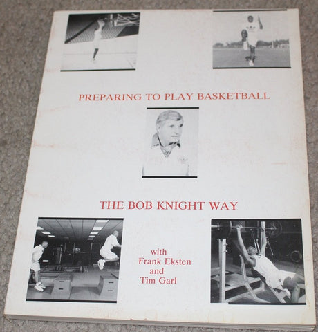 Preparing to Play Basketball The Bob Knight Way Oversized Paperback Book, Indiana University