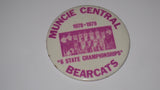 1979 MUNCIE CENTRAL H.S. BASKETBALL TEAM PINBACK BUTTON - Vintage Indy Sports