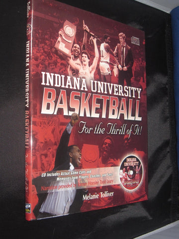 Indiana University Basketball For the Thrill of It, Hardback Book w/CD