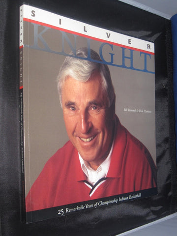Silver Knight Indiana University Basketball Oversized Paperback Book, Bob Knight by Bob Hammel
