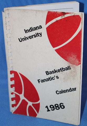 1986 Indiana University Basketball Fanatic's Calendar