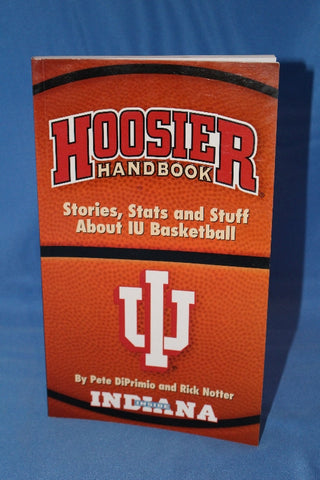 Hoosier Handbook, Stories, Stats, and Stuff about Indiana University Basketball