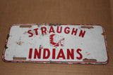 Vintage Straughn Indians, Indiana High School License Plate, Rare