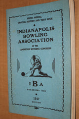 1947 Indianapolis Bowling Association ABC History & Yearbook - Vintage Indy Sports