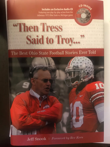 Then Tress Said to Troy Ohio State Football Hardback Book