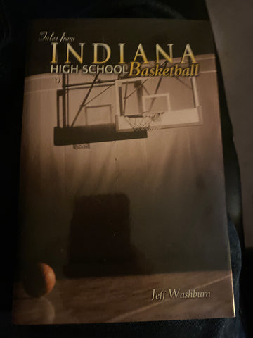 Tales From Indiana High School Basketball