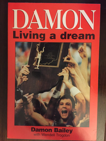 Damon Bailey Living a Dream Paperback Book
