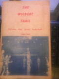 1903-1961 The Wildcat Trail Kokomo High School Basketball Book - Vintage Indy Sports