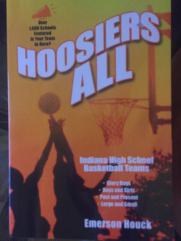 Hoosiers All, Indiana High School Basketball Paperback Book