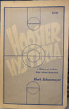 1971 Hoosier Hysteria Herb Schwomeyer Indiana H.S. Basketball Book , 1st Edit