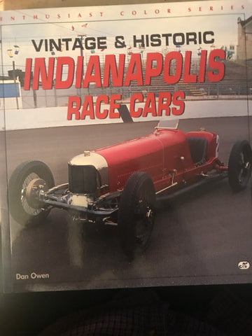 Vintage & Historic Indianapolis Race Cars Book by Dan Owen