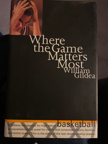 Where the Game Matters Most Hardback Book